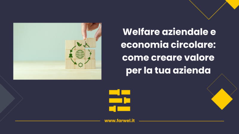 Immagine del blog per welfare aziendale come economia circolare in azienda